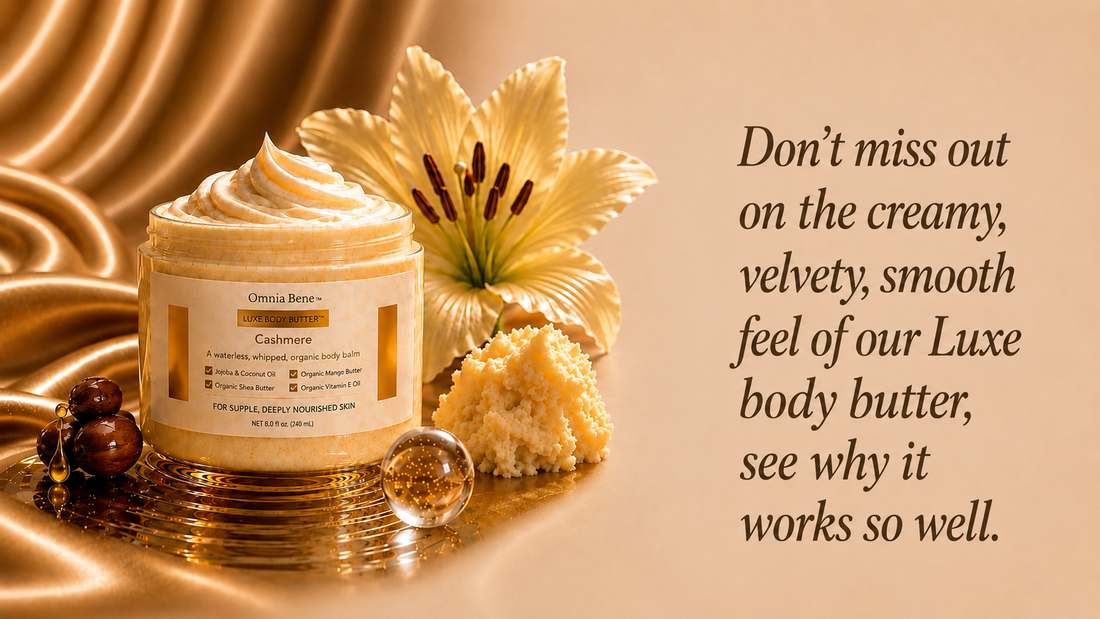 The Secrets behind our Luxe Body Butter